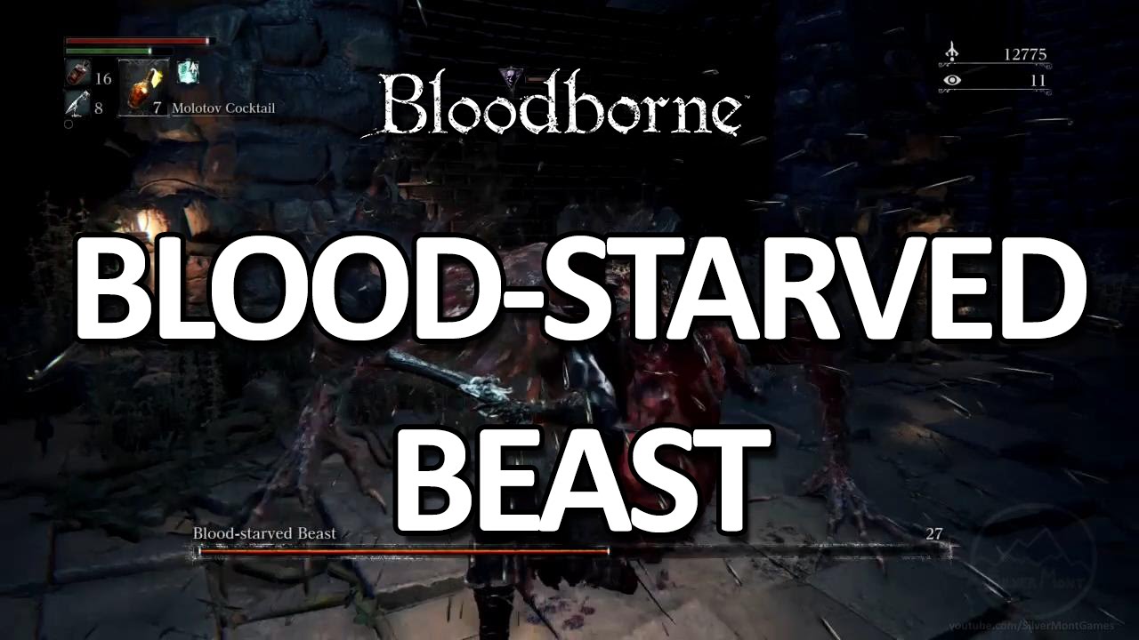 Bloodborne - Silver Mont vs Blood-starved Beast
