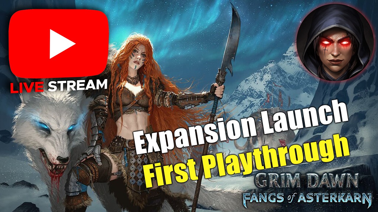 Grim Dawn Fangs of Asterkarn Expansion Launch!
