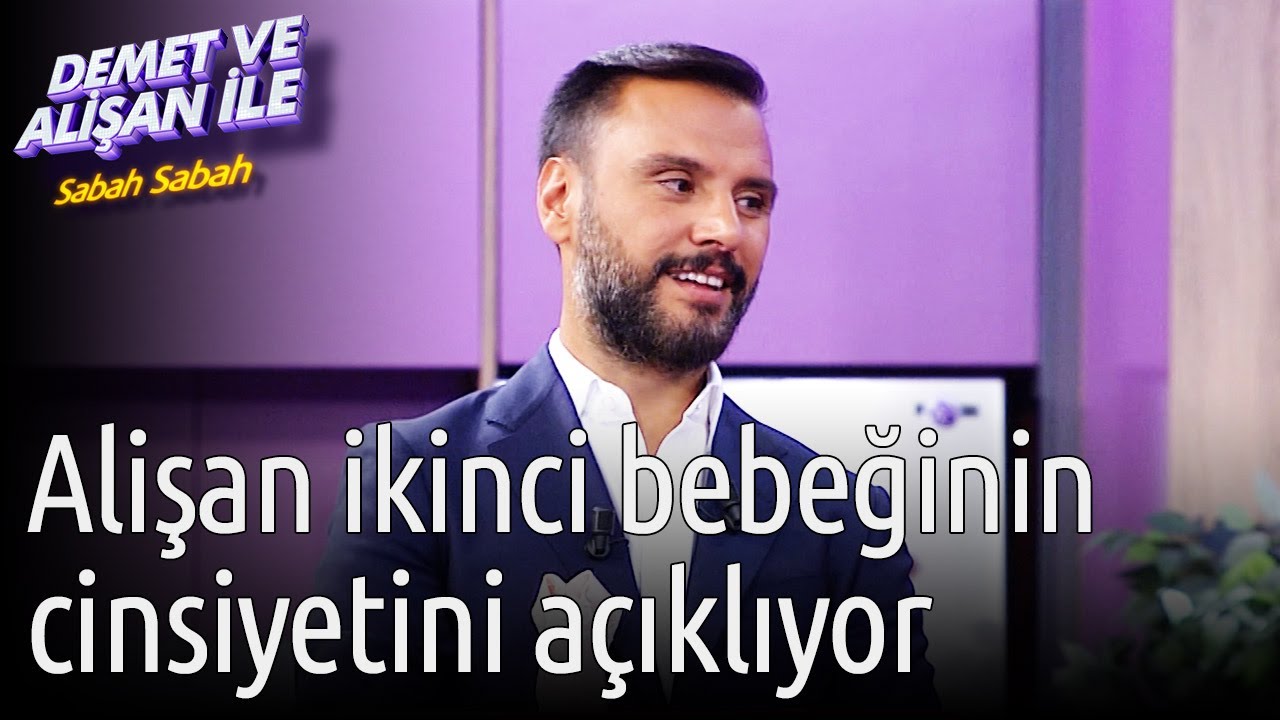 Demet ve Alişan ile Sabah Sabah | Alişan İkinci Bebeğinin Cinsiyetini Açıklıyor