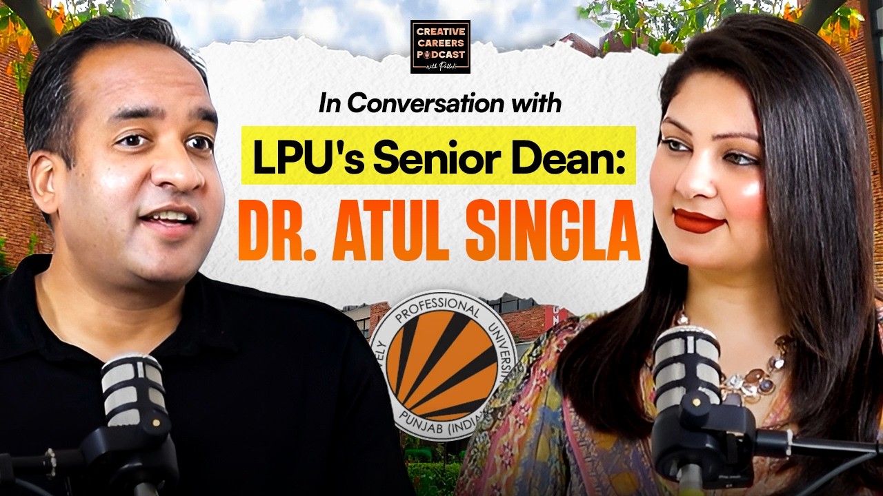 How LPU Trains Top Architects | Full Guide ft. Dr. Atul Singla
