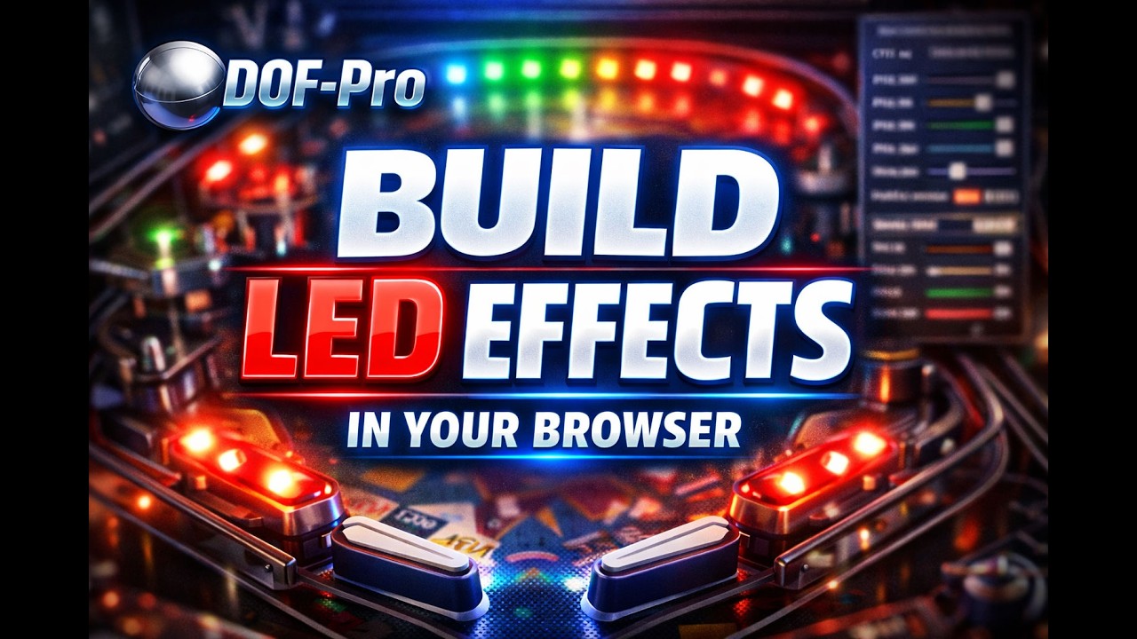 DOF Pro Simulator & Editor: Make New DOF LED Effects!