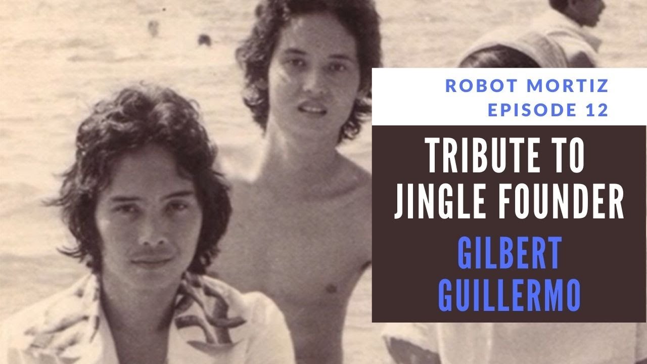 Robot Mortiz Episode 12: A tribute to Gilbert Guillermo, founder of Jingle Chordbook Magazine