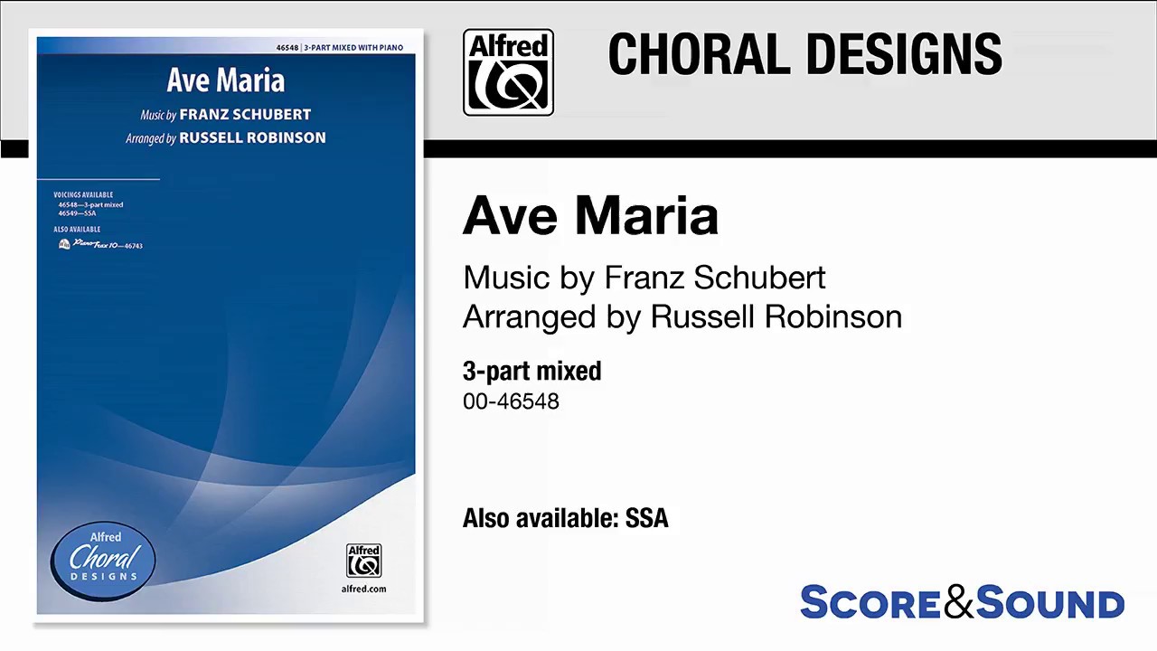Ave Maria, arr. Russell Robinson – Score & Sound