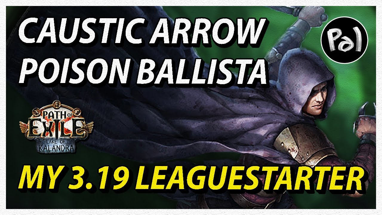 CA Poison Ballista Trickster - My Leaguestarter Build for 3.19 Lake of Kalandra | Path of Exile