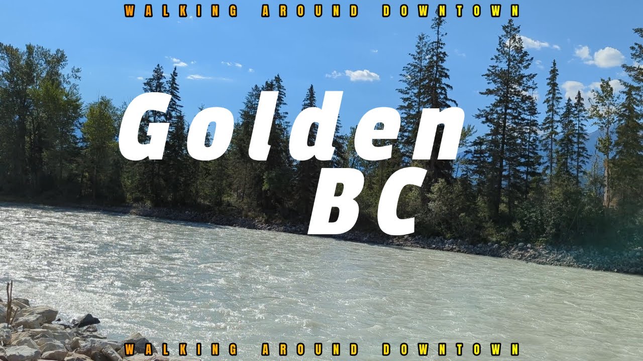 Walking Around Downtown Golden BC