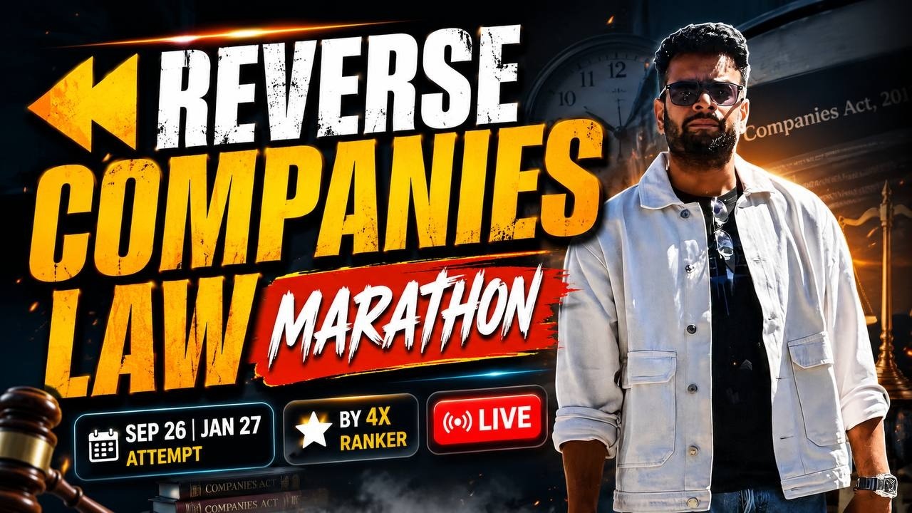 Reverse Companies Law Marathon | Sep 26 & Jan 27 Attempt | By 4x AIR Harsh Gupta