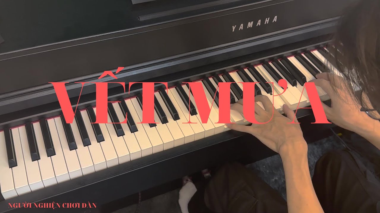 Vết Mưa - Vũ Cát Tường | Piano Cover