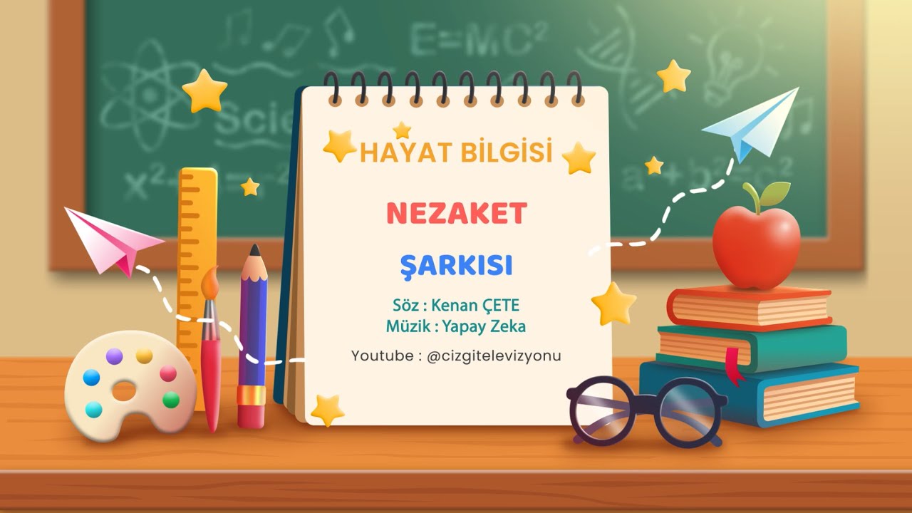 NEZAKET ŞARKISI - Hayat Bilgisi Şarkıları