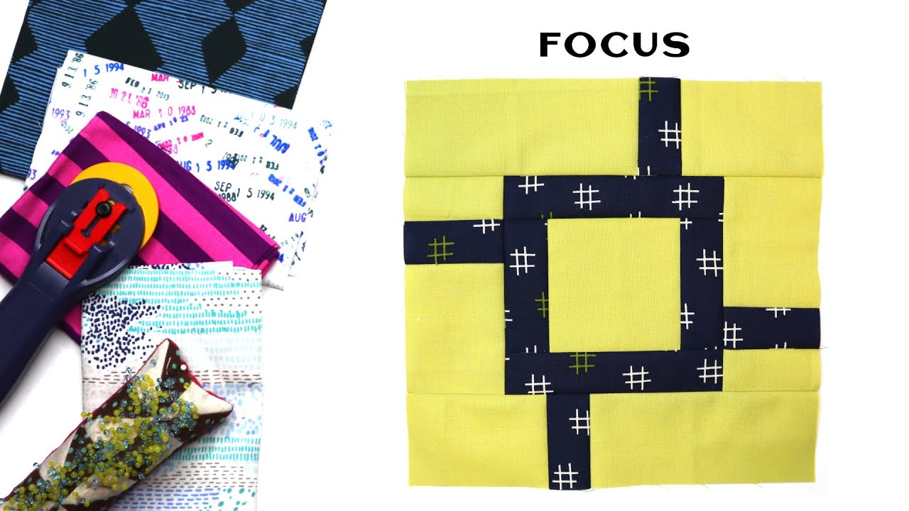 Sew Modern Quilts: Focus for the Modern Quilt Block Series