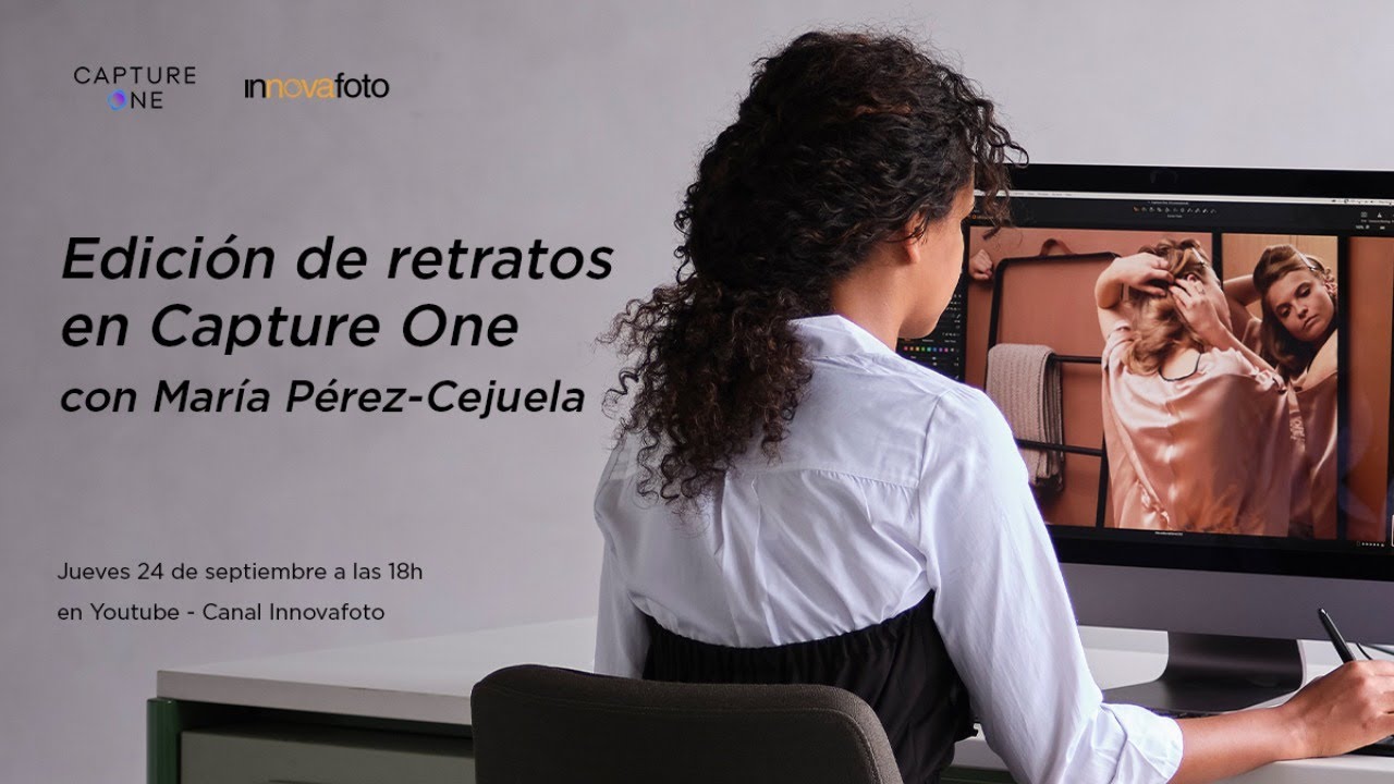 Edición de retratos en Capture One con María Pérez-Cejuela