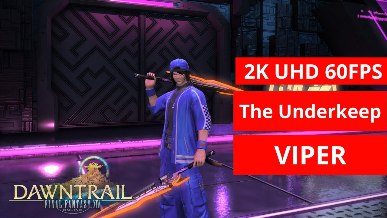 FFXIV Dawntrail: The Underkeep  VIPER GAMEPLAY 235  [2k/MAX PRESET]