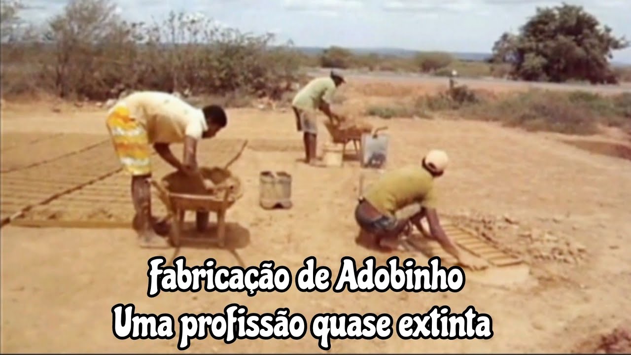 fabricação de adobinho -Uma profissão quase extinta - Ibititá Ba
