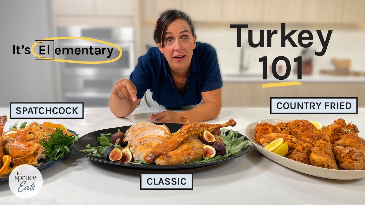 3 Thanksgiving Turkey Recipes - Roasted Turkey, Spatchcock & Country Fried! | It's Elementary