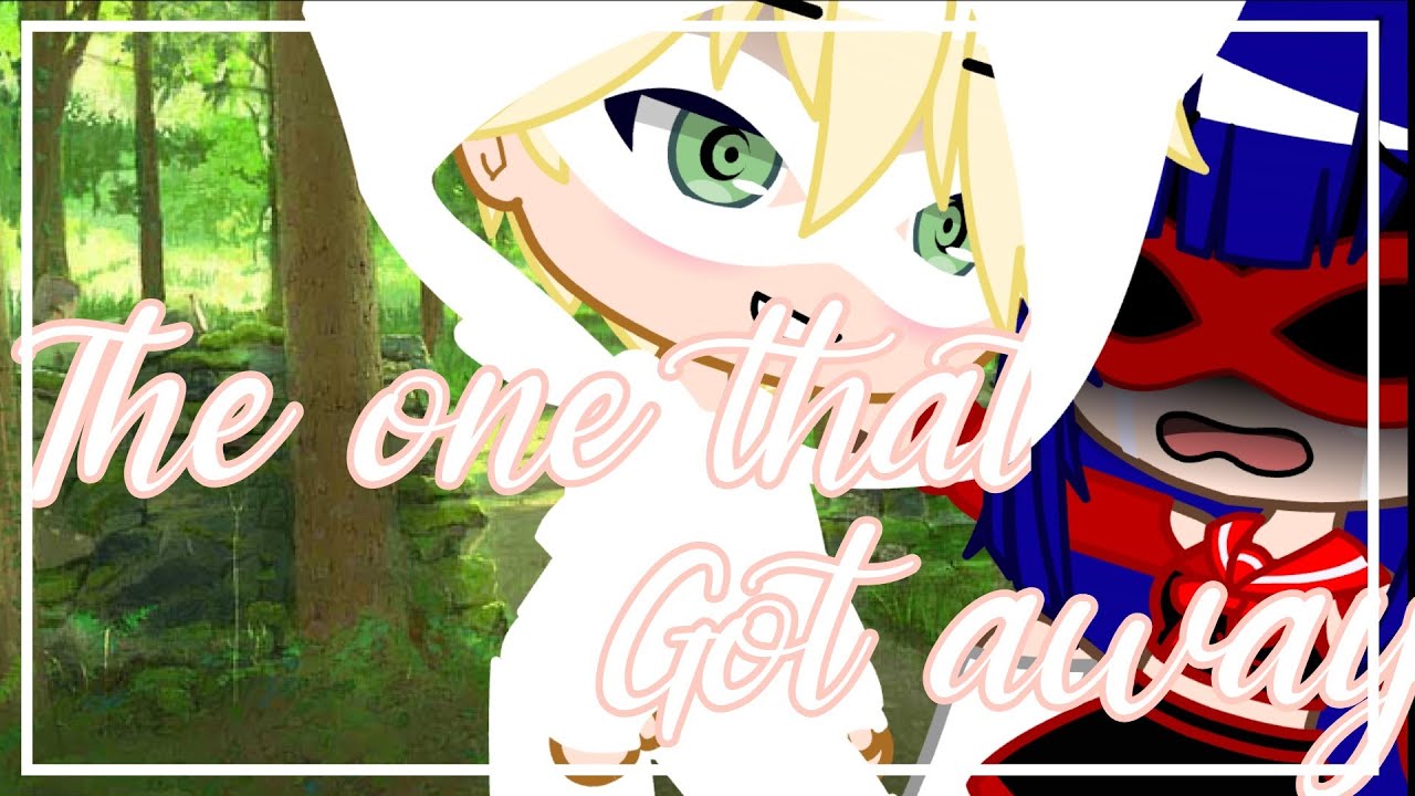 The One That got Away|Mlb gacha/Dead Adrien au
