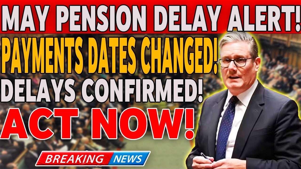 🚨 DWP MAY 2026 PENSION SHOCK: Payment Dates CHANGED &mdash; Millions Must Act NOW or Risk Delays!