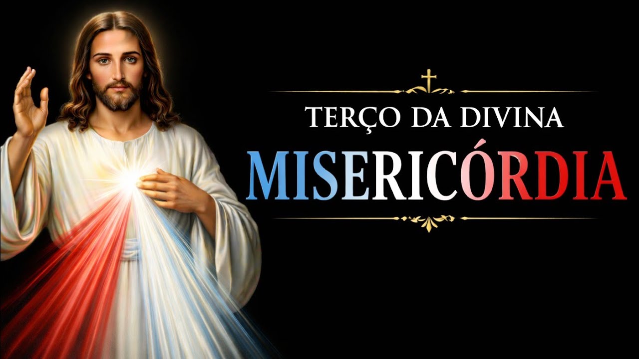 TERÇO DA MISERICORDIA