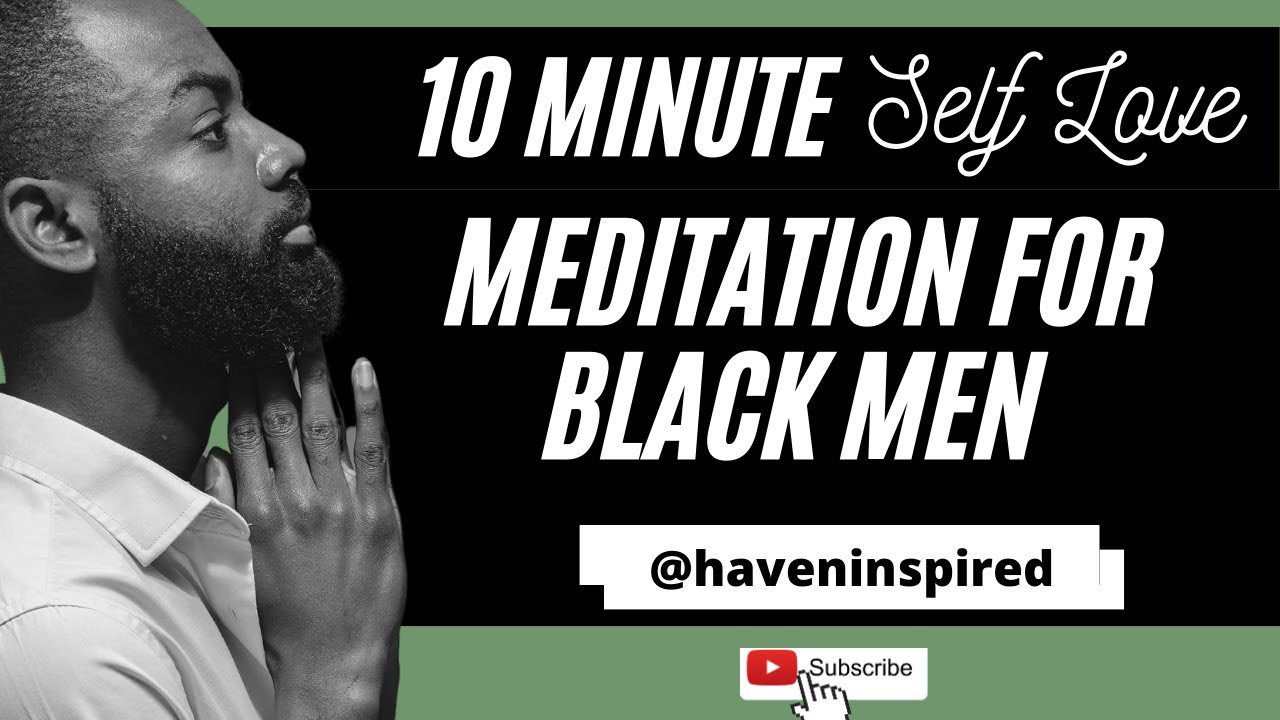 Self Love Meditation for Black Men