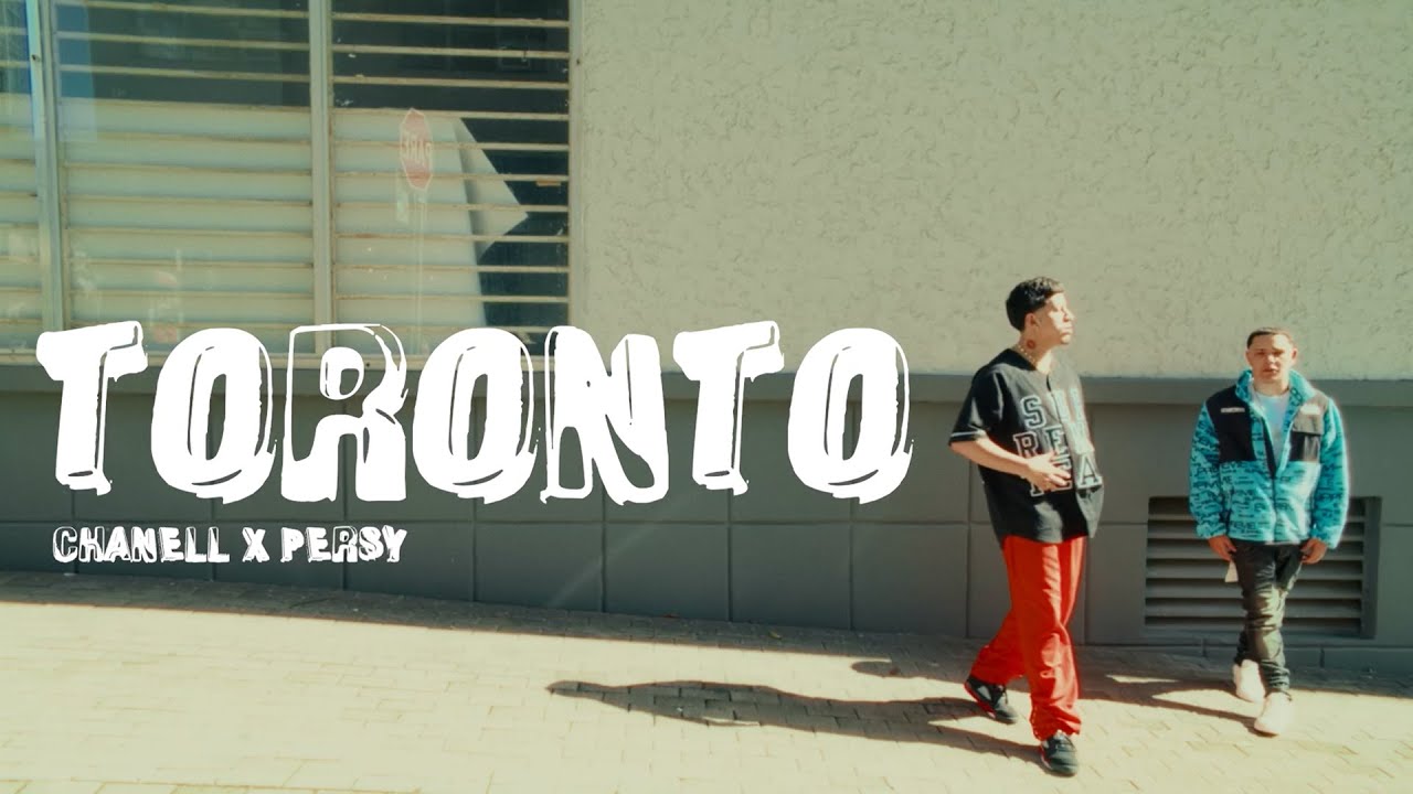 Chanell x Persy - Toronto (Video Oficial)