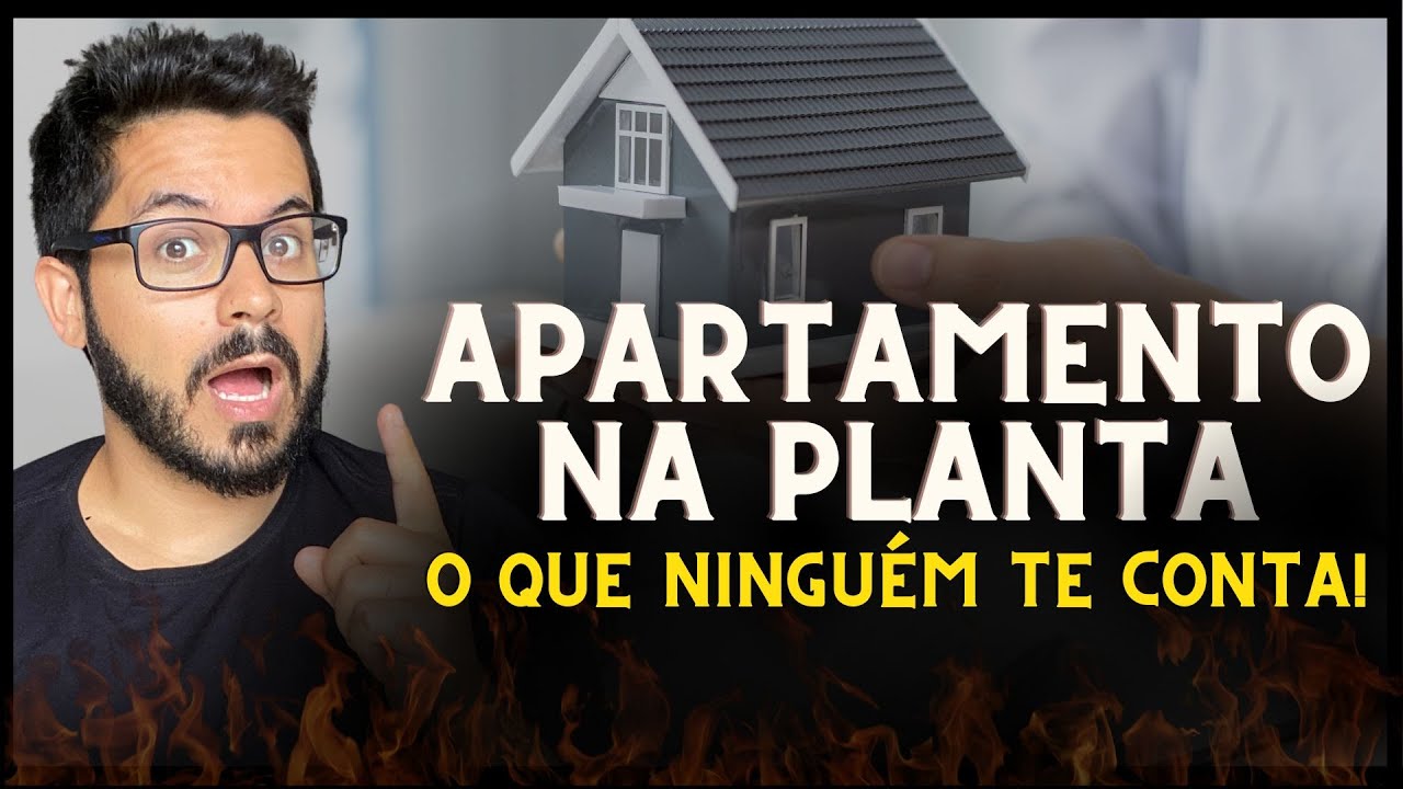 Comprar Apartamento na Planta: O que Ninguém te Conta!