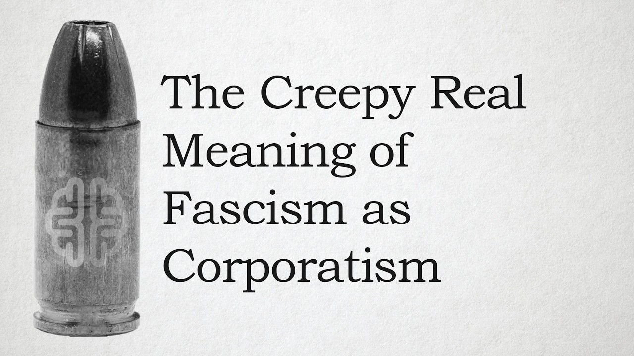 The Creepy Real Meaning of Fascism as Corporatism