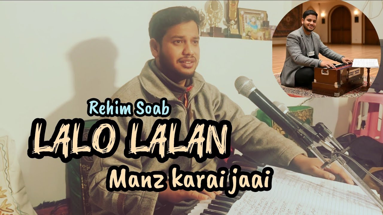Lalo lalan mannz karai jaai || Rehim Soab || Sajad Maqbool || Contact no. 6005043032