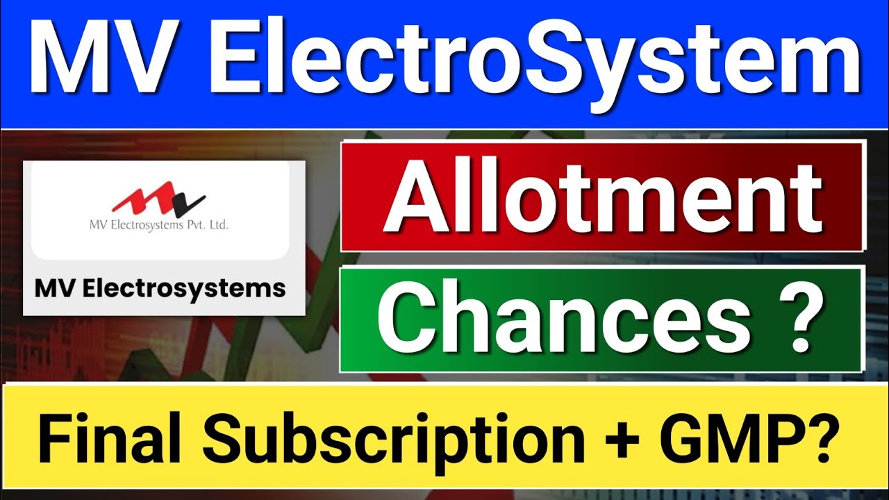 mv electrosystems ipo allotment Chances? ipo latest news. mv electrosystems ipo gmp