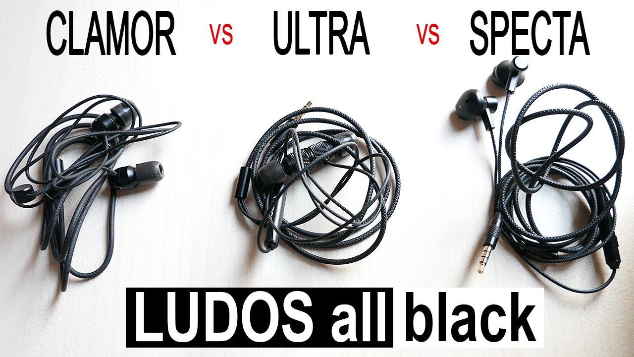 Ludos Specta vs Ultra vs Clamor Earphones - Ultimate Comparison Review!