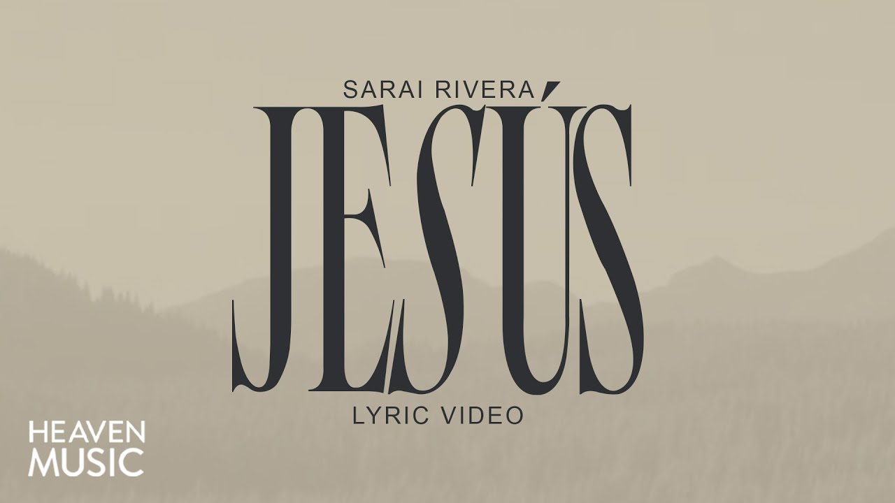Jesús - Sarai Rivera (Lyric Video)