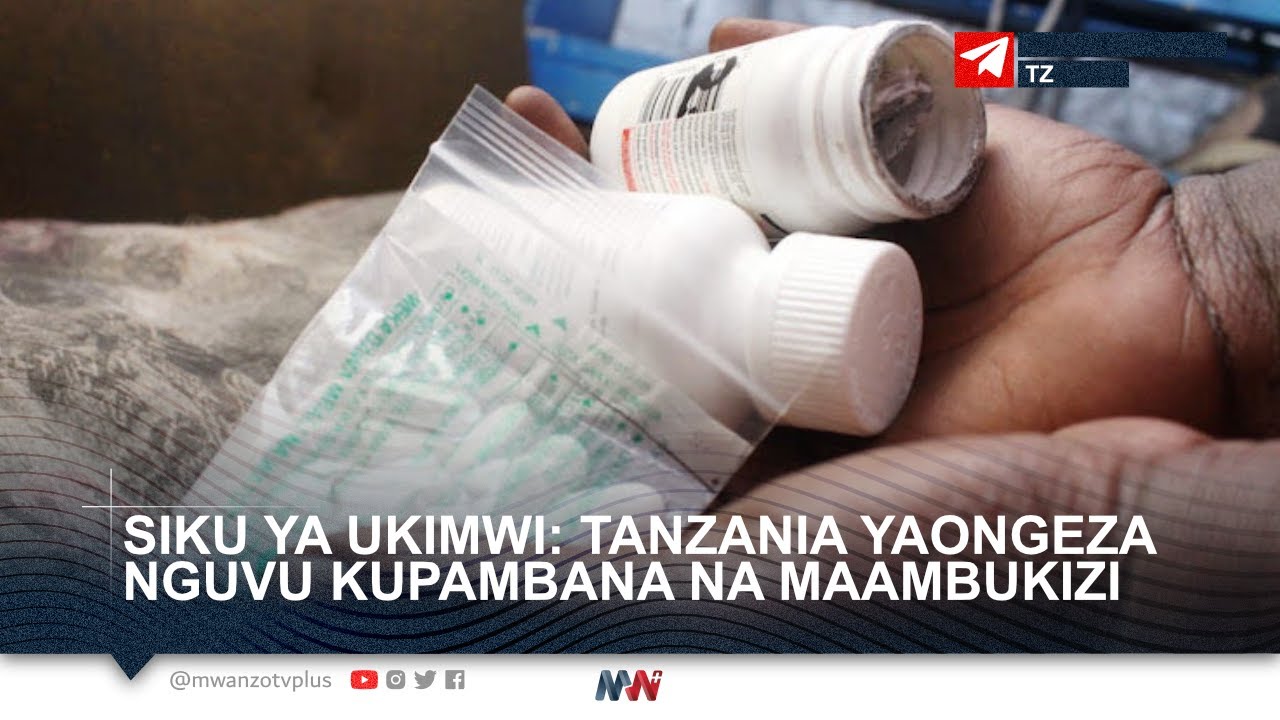 SIKU YA UKIMWI: TANZANIA YAONGEZA NGUVU KUPAMBANA NA MAAMBUKIZI
