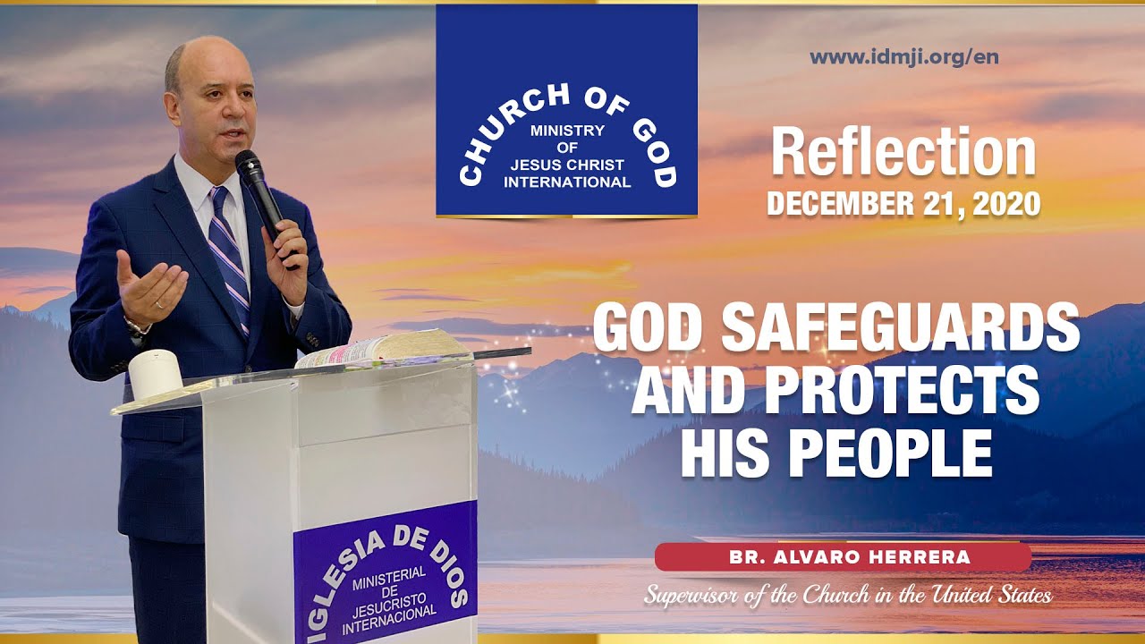 Reflection: God Safeguards and Protects His People - Dec. 21, 2020 - Br. Alvaro Herrera