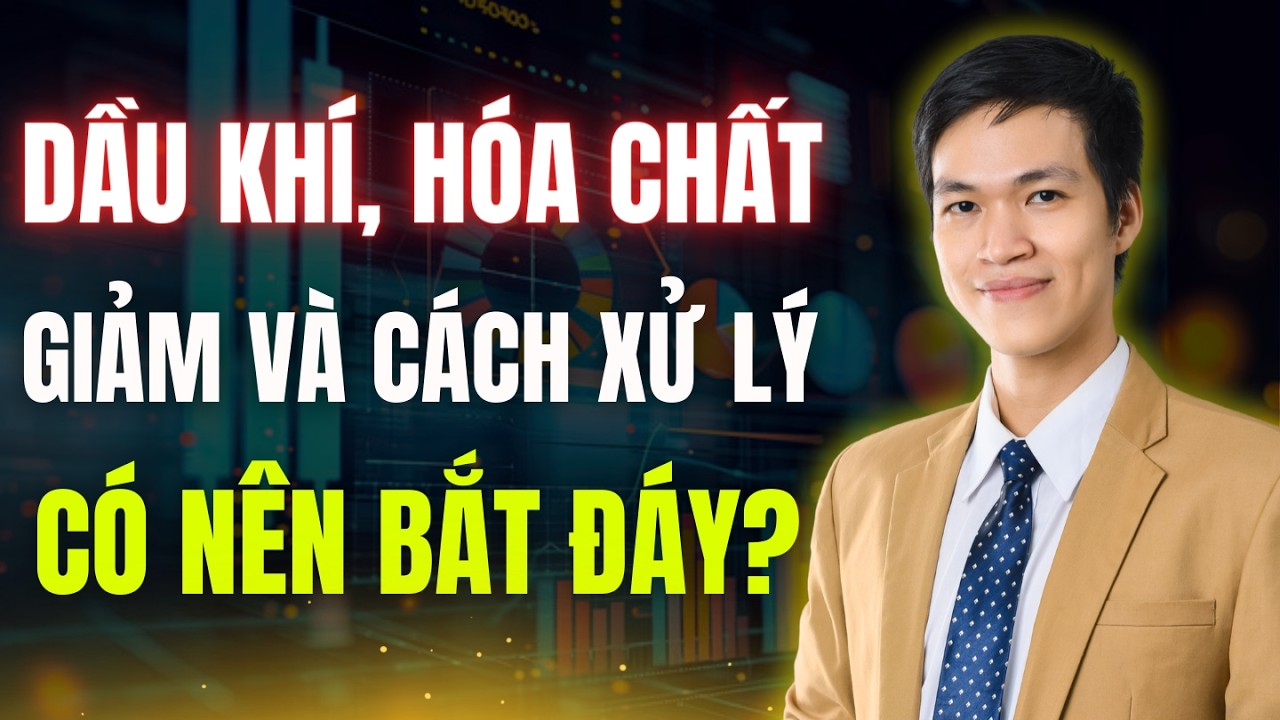 Dầu Khí & Phân Bón Giảm Mạnh: Bắt Đáy Ngay Hay Đợi Cú Sập Lớn? | Chứng Khoán Hôm Nay