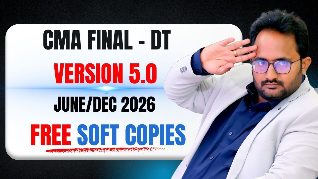 CMA FINAL - DT | БЕСПЛАТНЫЕ ЭЛЕКТРОННЫЕ КОПИИ | ВЕРСИЯ 5.0 | ИЮНЬ/ДЕКАБРЬ 2026 | CA BHASKAR MAGHAM