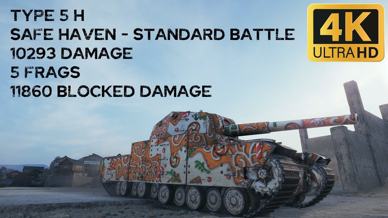 Type 5 H 11,9k blocked damage 5 frags on Safe Haven - World of Tanks