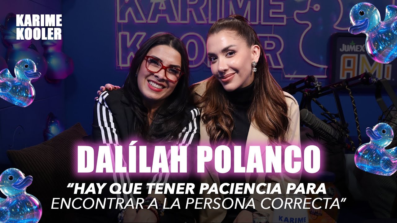 Dalilah Polanco con Karime Pindter | Karime Kooler