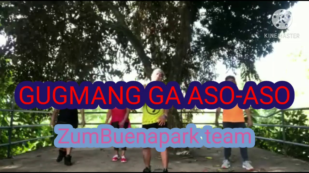 GUGMANG GA ASO-ASO by. Dj Rowel tik tok. Zumba fitness. CHOREOGRAHP by. Bukz Nicholai w/ZUMBUENAPARK
