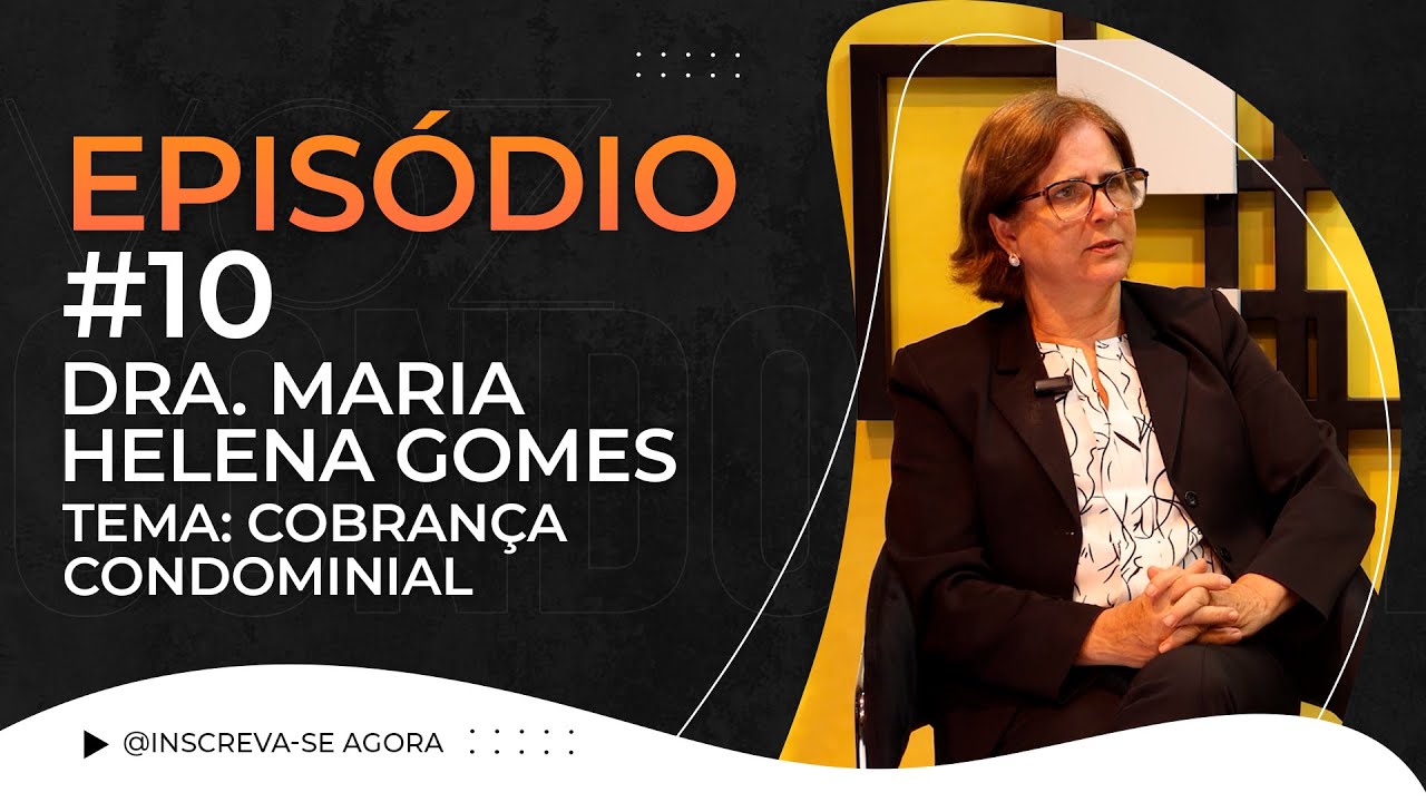 Episódio #10: Entrevista com Dra. Maria Helena Gomes