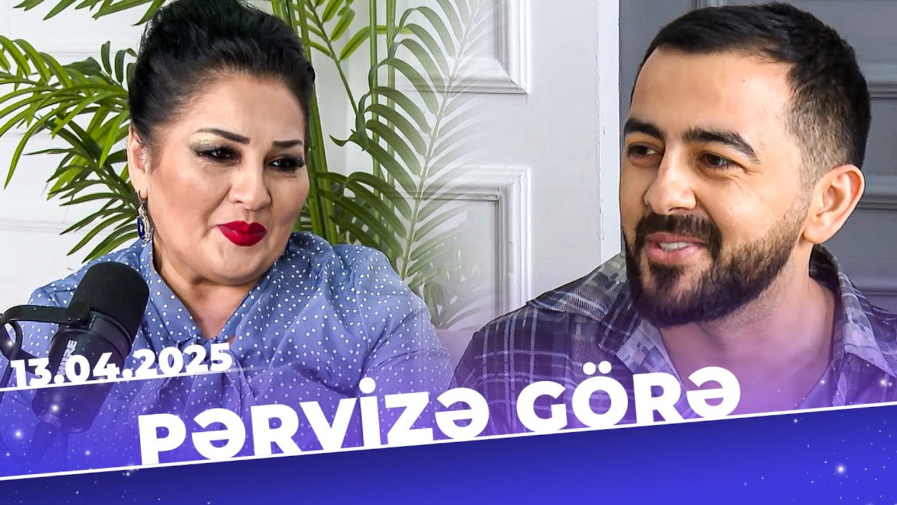 Pərvizə Görə | Tam bölüm | Aybəniz Haşımova | 13.04.2025