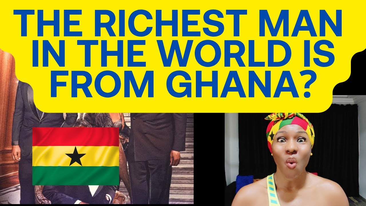 GHANA: SHOCKING!😱 A BILLIONAIRE KING FROM GHANA IS THE RICHEST MAN IN THE WORLD?