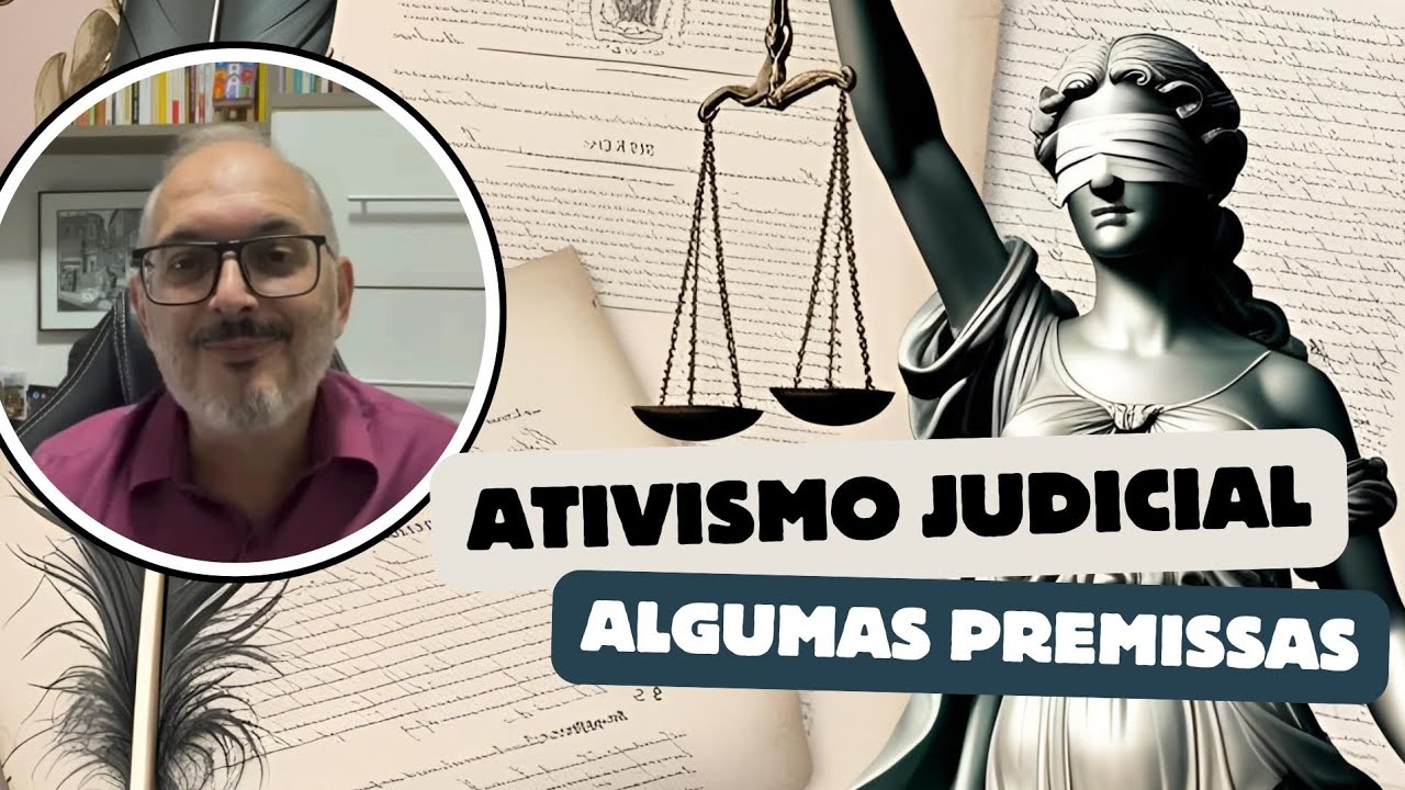 Ativismo judicial: algumas premissas!