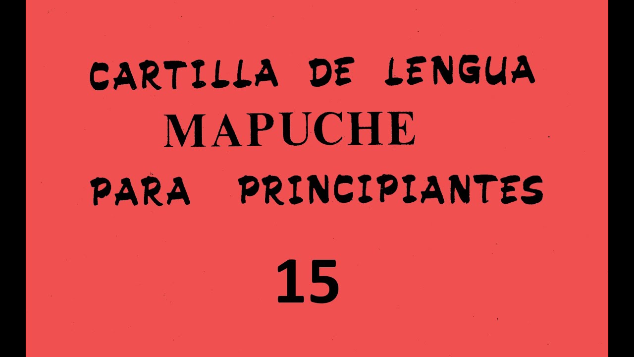 Cartilla de lengua mapuche para principiantes 15