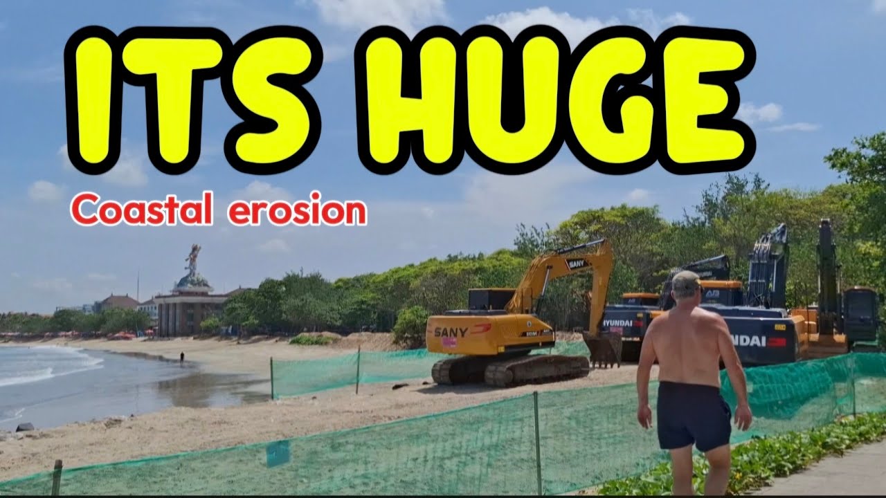 ITS HUGES || Kuta Coastal Erosion