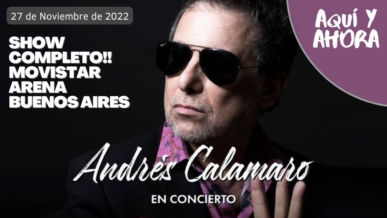 ANDRES CALAMARO EN VIVO - Bohemio en Movistar Arena 27 11 2022