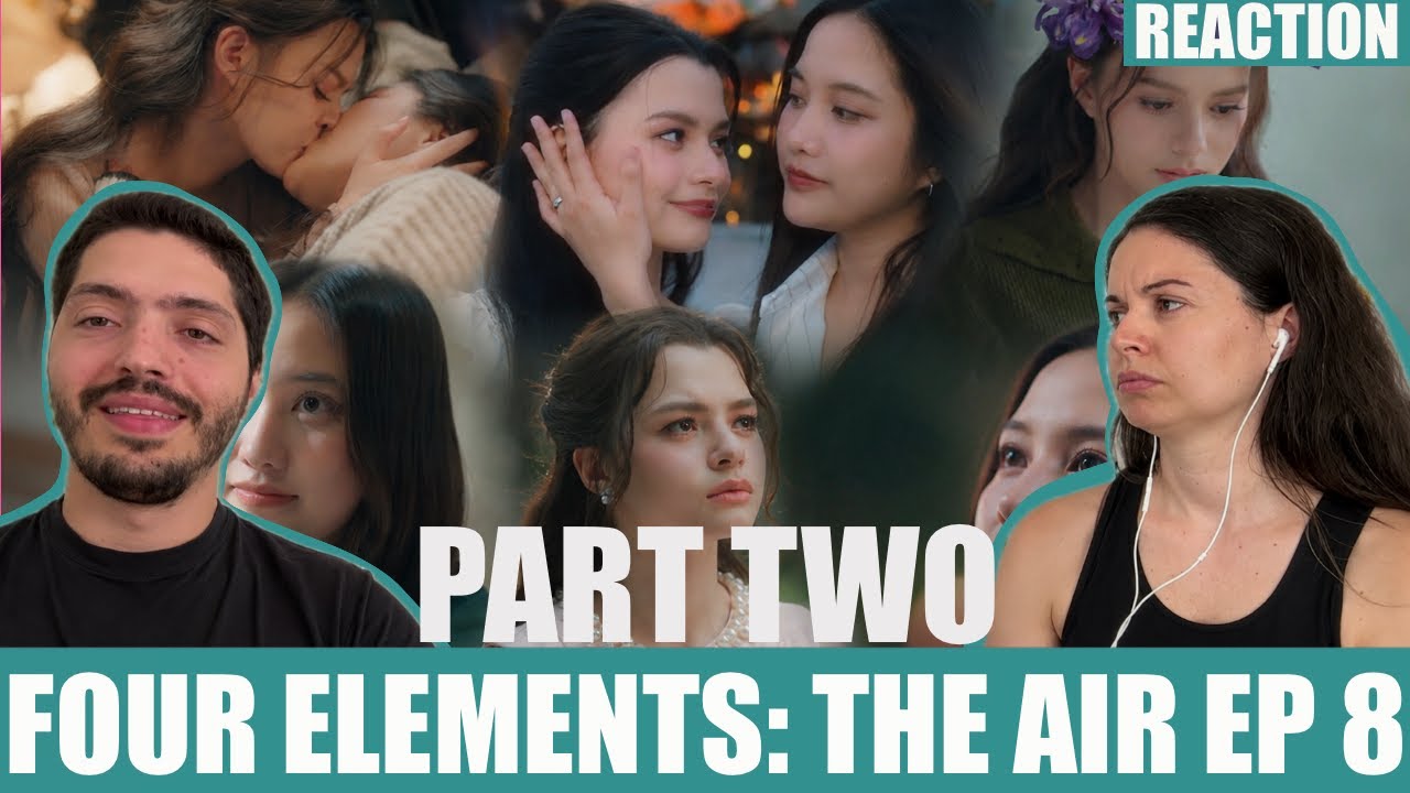 The Air เสน่หาวาโย [Baan Watinwanit 4Elements ЭП8 - РЕАКЦИЯ, ЧАСТЬ ВТОРАЯ]