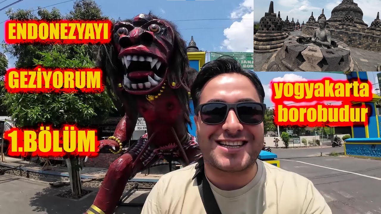 ENDONEZYAYI GEZİYORUM! 1.BÖLÜM-YOGYAKARTA BOROBUDUR BUDİST TAPINAĞI#endonezya