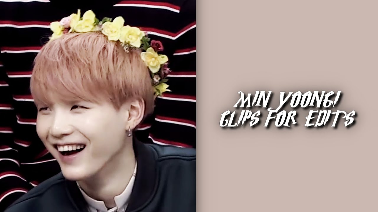 min yoongi - editing clips #3