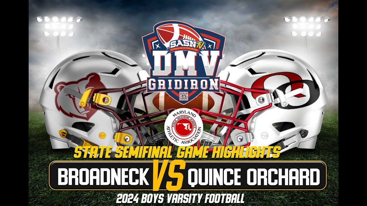 Quince Orchard Cougars Vs Broadneck Bruins State Semifinal Game Highlights