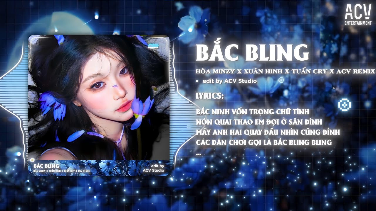 BẮC BLING REMIX (Bản Duy Nhất 🎵 ) - HO&Agrave; MINZY x NS XU&Acirc;N HINH x TUẤN CRY x 
