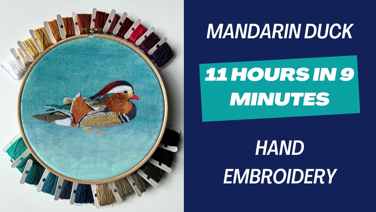 Mandarin Duck - 11 hours in 9 minutes. Full process of hand embroidery in a timelapse.