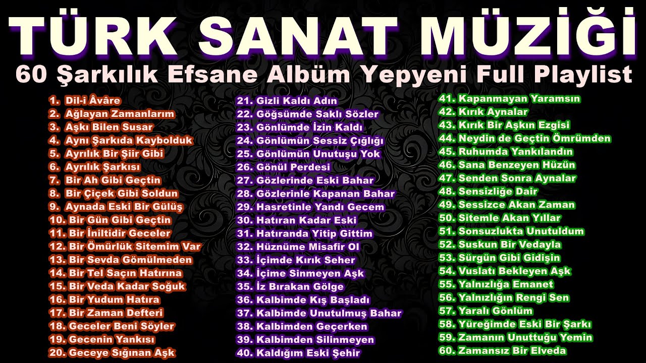 Türk Sanat Müziği Şöleni – 60 Unutulmaz Yeni Şarkı | Full Playlist