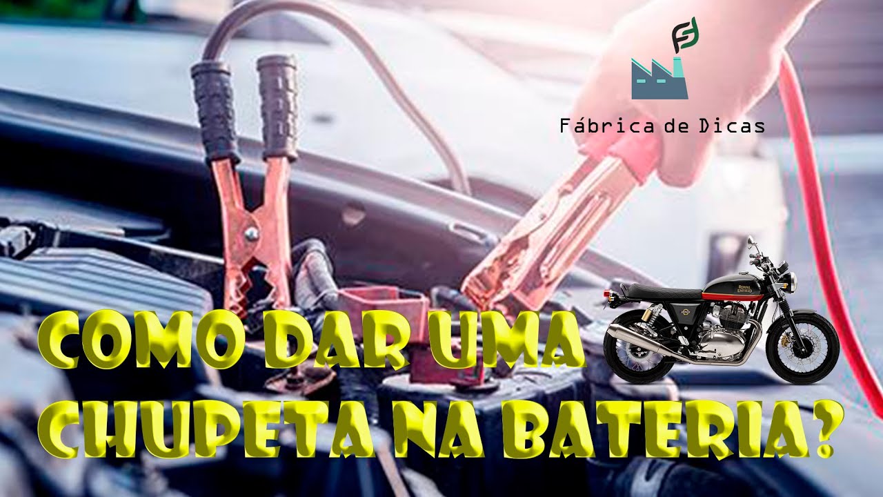 COMO DAR CHUPETA NA BATERIA DA MOTO?